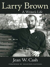 Larry Brown (eBook): A Writer's Life